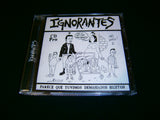 IGNORANTES - Parece que Tuvimos Demasiados Hijitos. CD