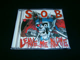 S.O.B - Leave me Alone / Don't be Swindle. CD