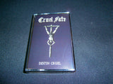 CRUEL FATE - Destin Cruel. Tape