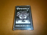 OPONENTE - Irreversible. Tape