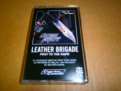 LEATHER BRIGADE - Pray to the Knife. Tape