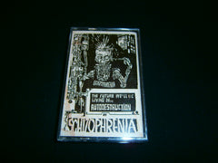 SCHIZOPHRENIA - The Future We'll be Living in Autodestruction. Tape