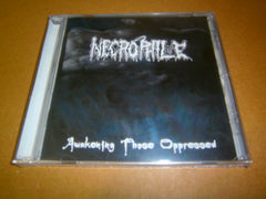 NECROPHILE - Awakening those Oppressed. CD