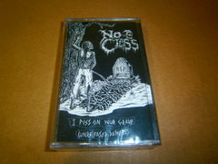 NO CLASS - I Piss on Your Grave. Tape