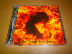 INFERNAL LEGION - Your Prayers mean Nothing. CD